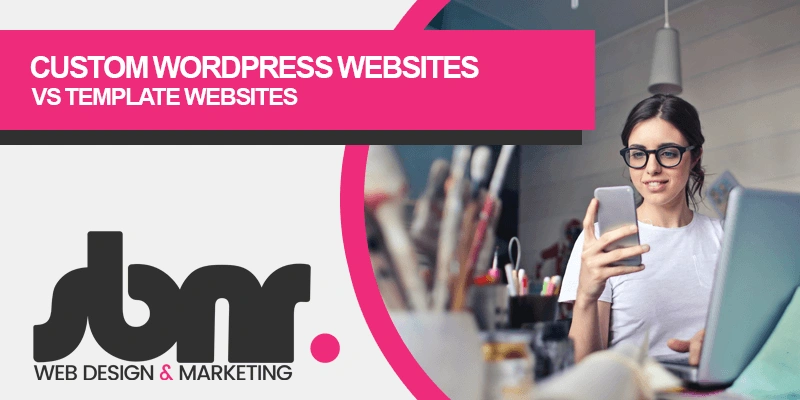 Custom WordPress Websites vs Template Websites: Which is Right for Your Business?